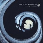 Vertical Horizon - Burning the Days