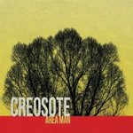 Creosote - Area Man