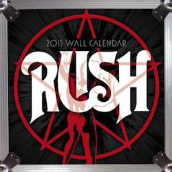 Rush 2015 wall calendar