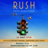 Rush adds 2nd Manchester show